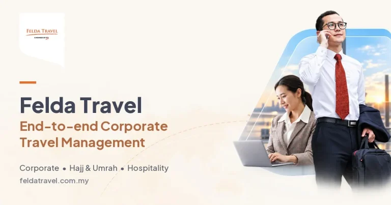 Felda Travel, pengurusan perjalanan korporat, haji dan umrah